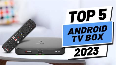 Top Tv Box 2023