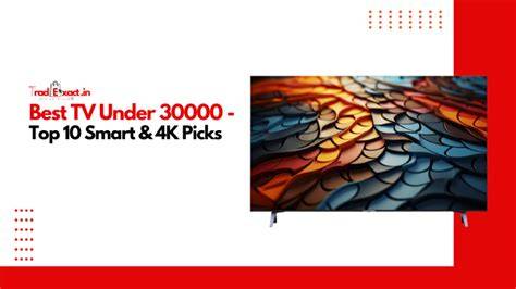 Top Tvs Under 30000