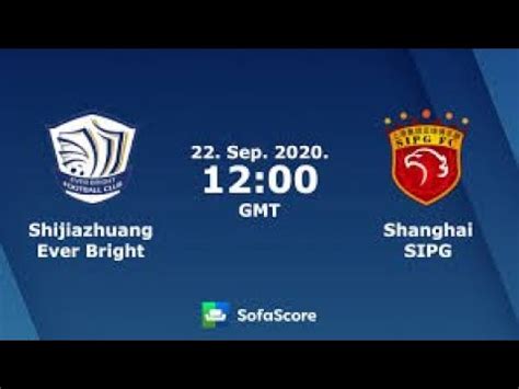 Analisis Prediksi Skor Shanghai SIPG Vs Shijiazhuang Ever Bright dan Statistik