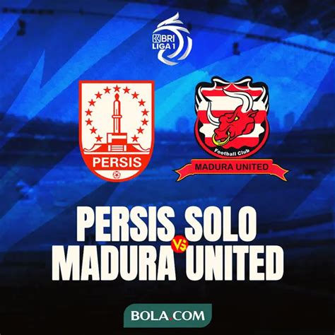 Topik 3: Prediksi Skor Bola Madura United Vs Persis Solo Dan Statistik Pertandingan