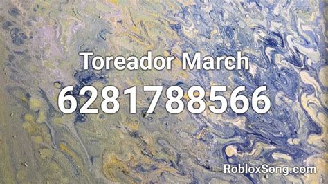 Toreador March Roblox ID