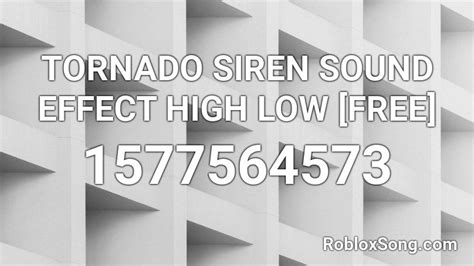 Tornado siren Roblox ID - Roblox music codes