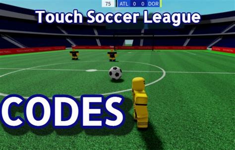 Touch Soccer League Codes - Roblox - June 2023 -
