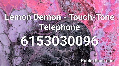 Touch-tone telephone - Lemon Demon Roblox Id - Roblox Music 