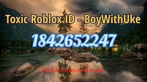 Toxic Boywithuke Roblox ID