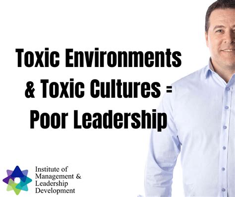 Toxic Work Environments and Poor Leadership