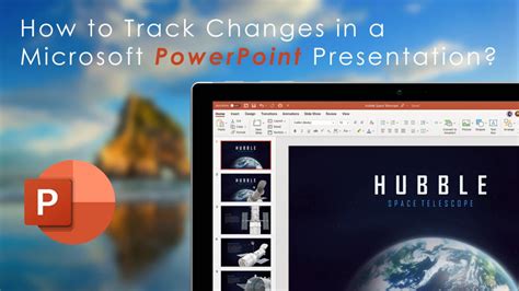 Tracking Changes Made to an Online Microsoft PowerPoint Presentation
