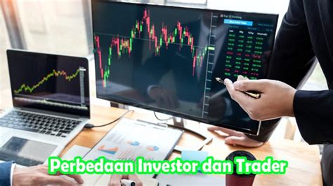 Trader dan Investor