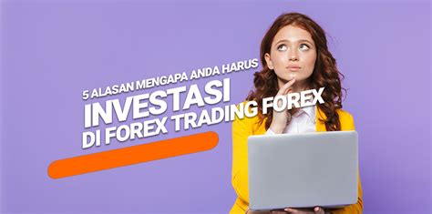Trading Forex Live: Mengapa Anda Harus Mencobanya?