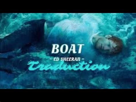 Traduction Boat Ed Sheeran