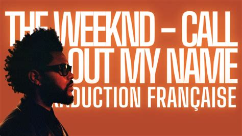 Traduction Call Out My Name