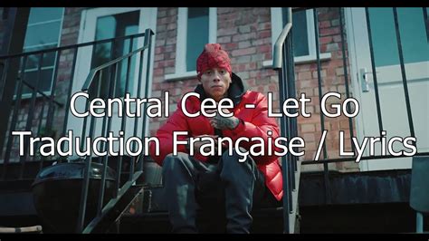 Traduction Let Go Central Cee