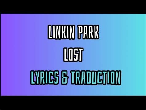 Traduction Lost Linkin Park