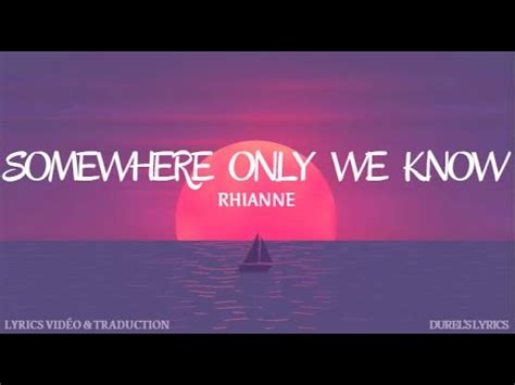Traduction Somewhere Only We Know