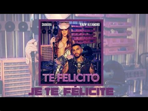 Traduction Te Felicito Shakira