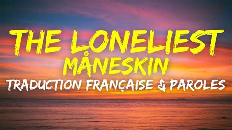 Traduction The Loneliest