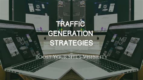 Traffic Generation Strategies