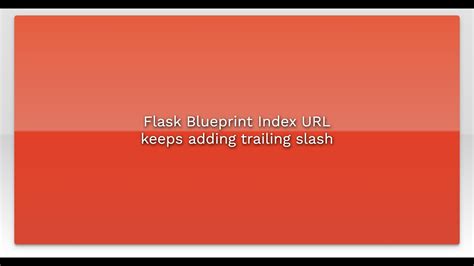 th?q=Trailing Slash Triggers 404 In Flask Path Rule - Python Tips: Trailing Slash Triggers 404 Error in Flask Path Rule - How to Fix It