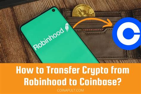 Transferring Crypto From Robinhood To Coinbase