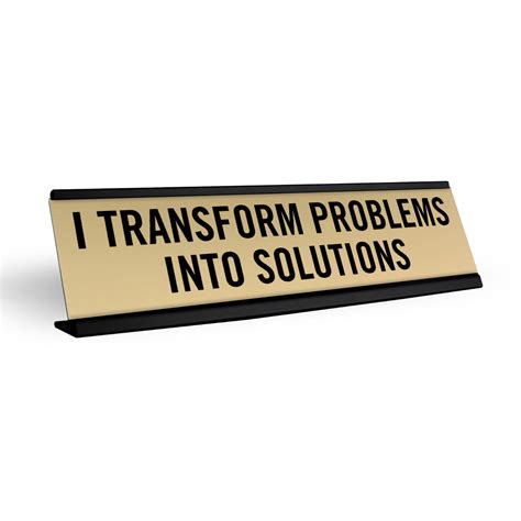 Transform Problems into Solutions