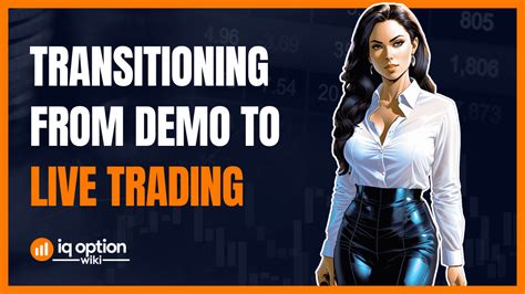 Transitioning from Demo Trading to Live Trading