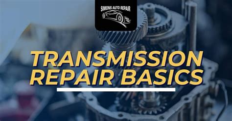 Transmission Repair Basics