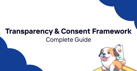 Transparency and consent