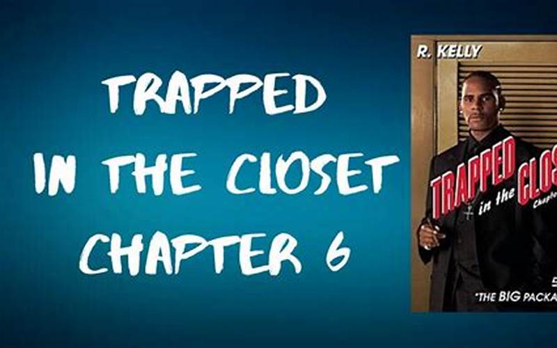 Trapped In The Closet Chapter 6