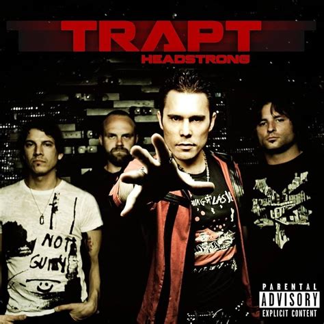 Trapt Headstrong Lyric