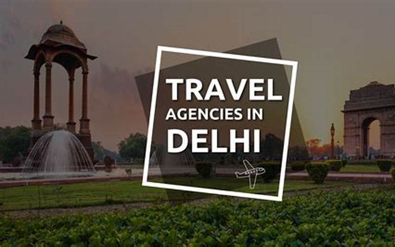 Travel Agency In Delhi