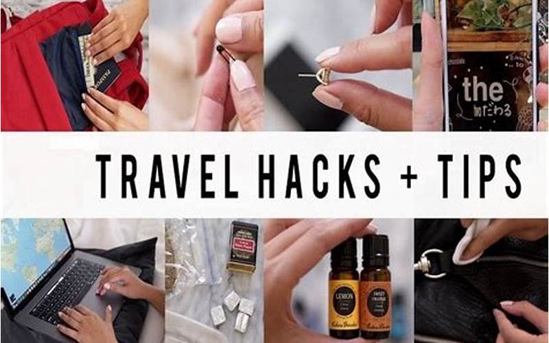 Travel Hacks And Tips