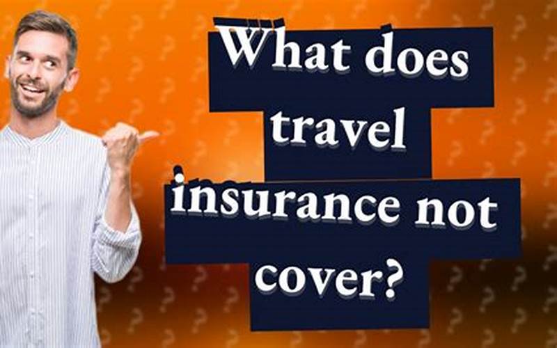 Travel Insurance Not Covered
