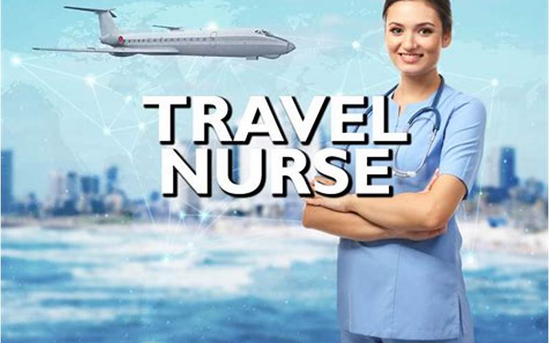 Travel Nurse Agencies In Texas
