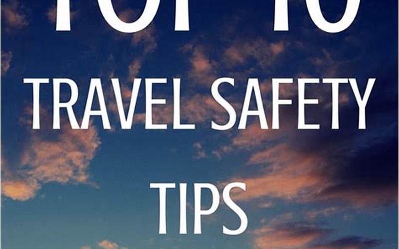 Travel Safety Tips For Women