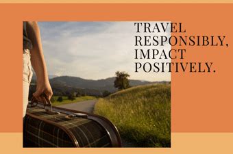 Travel responsibly