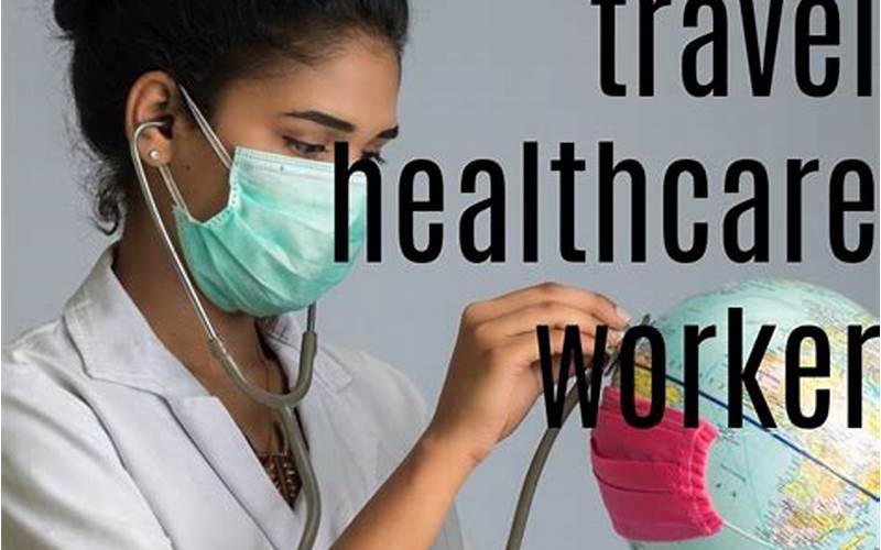 Traveling Healthcare Professionals
