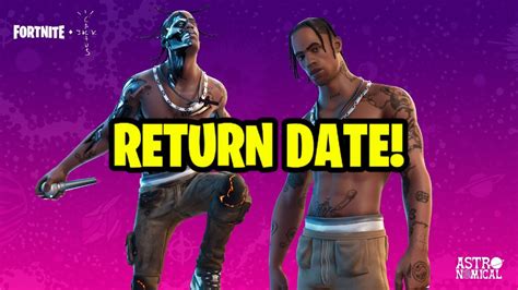 Unleash Your Inner Rager with Travis Scott's Legendary Skin: Return Date Revealed!