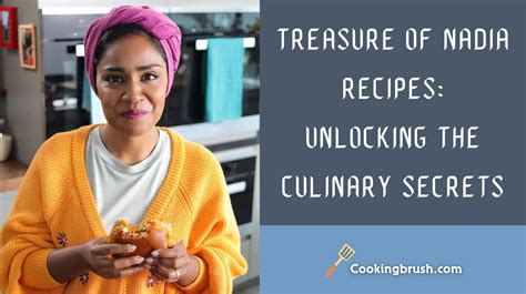 Treasure of Nadia Recipes: A Culinary Delight for Foodies