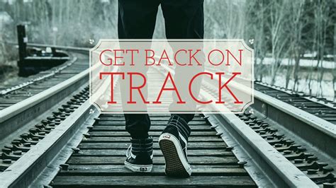 Treatment Strategies: Getting Back on Track