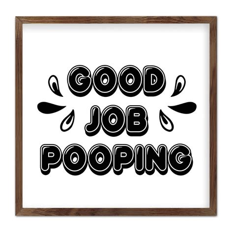 Trends For Good Job Pooping