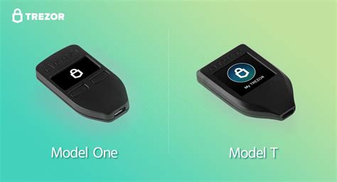 Trezor Model T and One