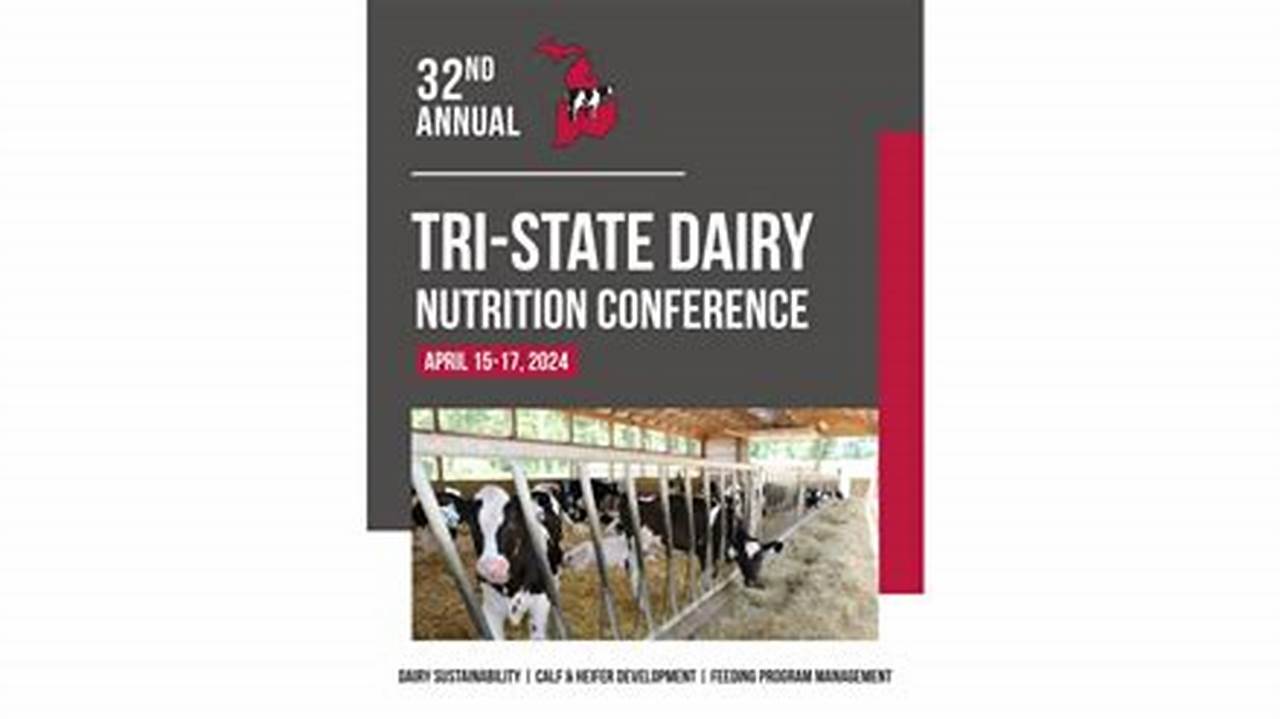 Tri State Dairy Nutrition Conference 2024
