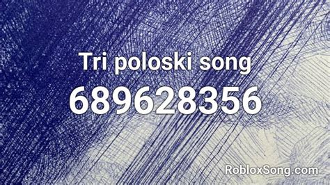 Tri poloski song Roblox ID - Roblox music codes | Songs, Roblox 
