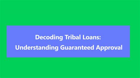 Tribal Loan Lenders Guaranteed Approval