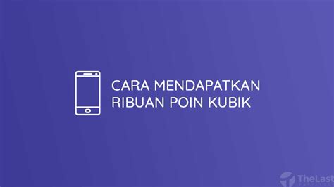 trik mendapatkan poin kubik