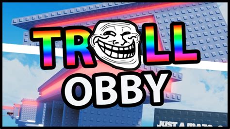 Troll Obby - Roblox
