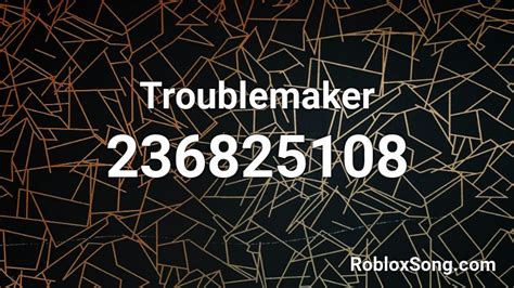 Troublemaker - Roblox ID