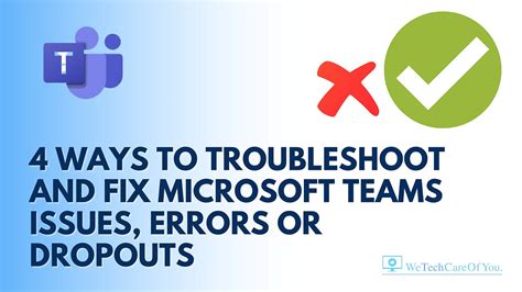 Troubleshoot Problems with MS Teams Like a Pro