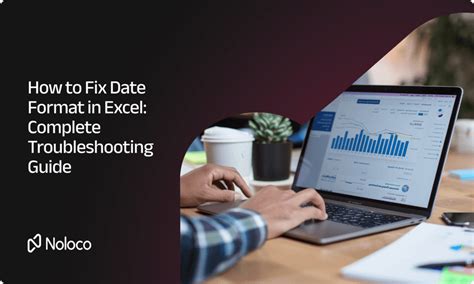 Troubleshooting Date Formats in Excel