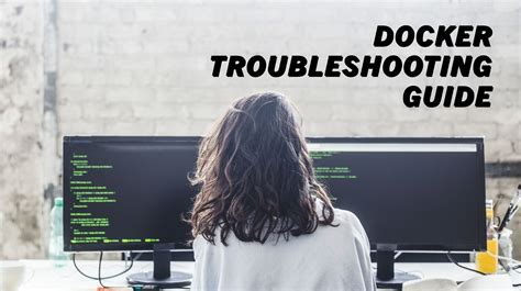 Troubleshooting Docker Issues